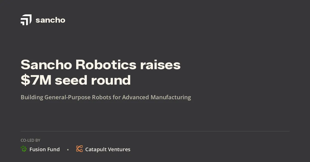 Sancho Robotics $7 million seed round announcement